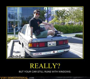 Really? But your car still runs with Windows